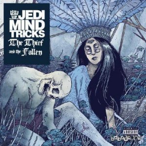  Jedi Mind Tricks - The Thief and the Fallen (2015) lossless 