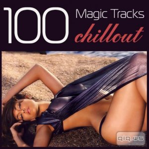  100 Magic Tracks Chillout (2015) 