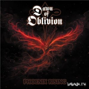  Dawn Of Oblivion - Phoenix Rising (2015) 