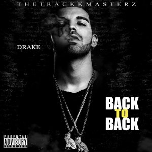  Drake - Back To Back (2015) 