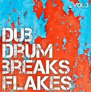  Dub Drum Breaks Flakes Vol.3 (2015) 