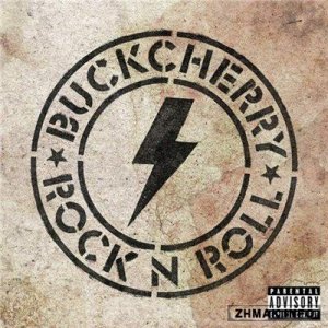  Buckcherry - Rock 'N' Roll (2015) 