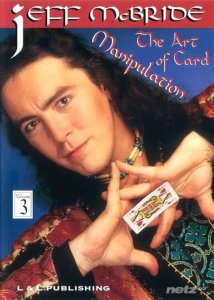  Jeff McBride - The Art of Card Manipulation Vol 2 