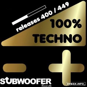  100% Techno - Subwoofer Records Vol 9 (2015) 