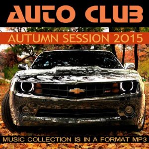  Auto Club Autumn Session 2015 (2015) 