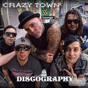  Crazy Town - Discography (1999-2015) 
