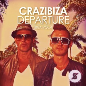  Crazibiza Ibiza Departure Vol.4 (2015) 