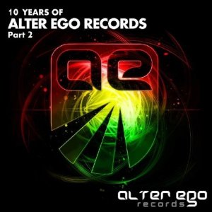  Alter Ego Records: 10 Years Part 2 (2015) 