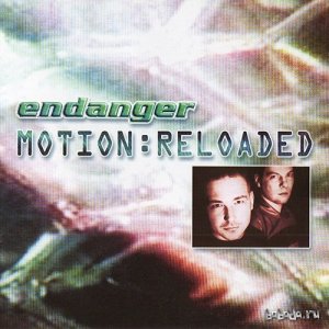 Endanger - Motion:Reloaded (2003) 