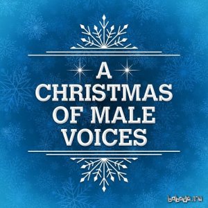  A Christmas of Male Voices (2015) 