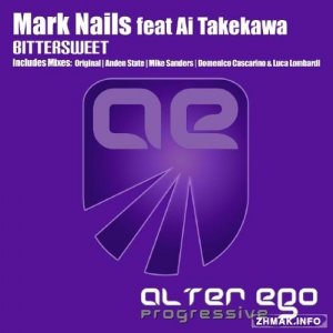  Mark Nails Feat. Ai Takekawa - Bittersweet (2015) 