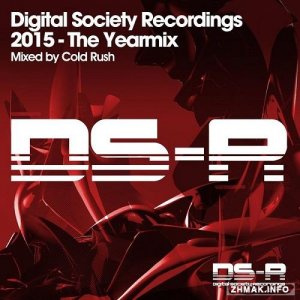 Cold Rush - Digital Society Recordings 2015 - The Yearmix (2015) 
