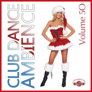  Club Dance Ambience Vol.50 (2015) 