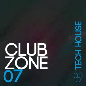  Club Zone - Tech House, Vol. 7 (2015) 