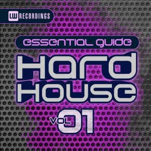  Essential Guide: Hard House, Vol. 1 (2015) 
