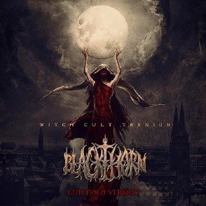  Blackthorn - Witch Cult Ternion (Extended Version) (2015) 