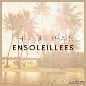  Chillout Beats Ensoleillees (2016) 