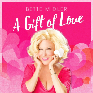  Bette Midler - A Gift Of Love (2015) 