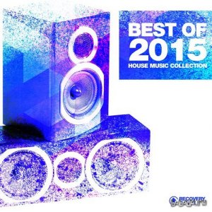  Best of 2015 - House Music Collection (2015) 