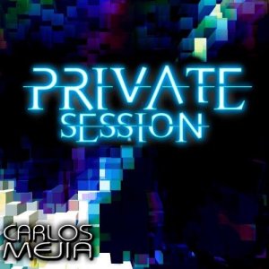  Carlos Mejia - Private Sessions January 2016 (2016) 