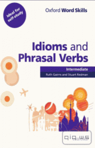  Idioms and Phrasal Verbs (Intermediate) / Gairns Ruth, Redman Stuart / 2011 