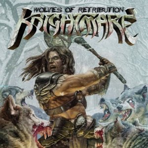  Knightmare - Wolves Of Retribution (2016) 
