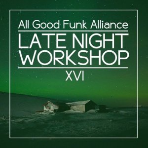  All Good Funk Alliance - Late Night Workshop 16 (2016) 