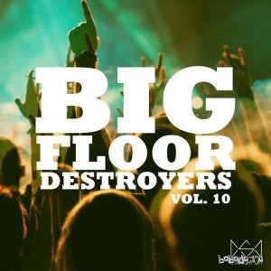  Big Floor Destroyers Vol. 10 (2016) 