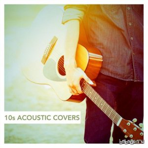  10s Acoustic Covers (2016) 