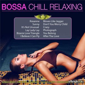  Bossa Chill Relaxing (2016) 