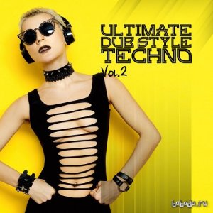  Ultimate Dub Style Techno Vol 2 (2016) 