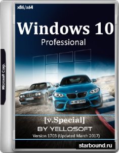 Windows 10 Professional 10.0.15063.0 x86/x64 Version 1703 Updated March 2017 v.Special by YelloSOFT (RUS/2017)